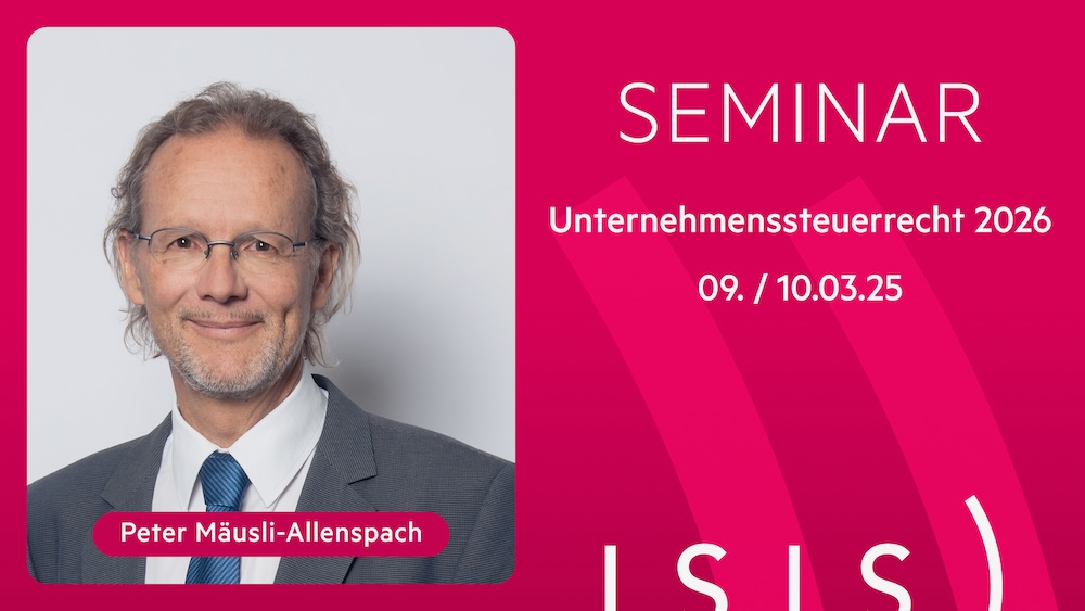 https://www.isistax.ch/seminare/26-301a-unternehmenssteuerrecht-2026?utm_source=zsis.ch&utm_medium=seminare