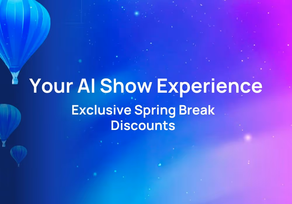 Maximize Your AI Show Experience: Exclusive Spring Break Discounts & Free Family Event!