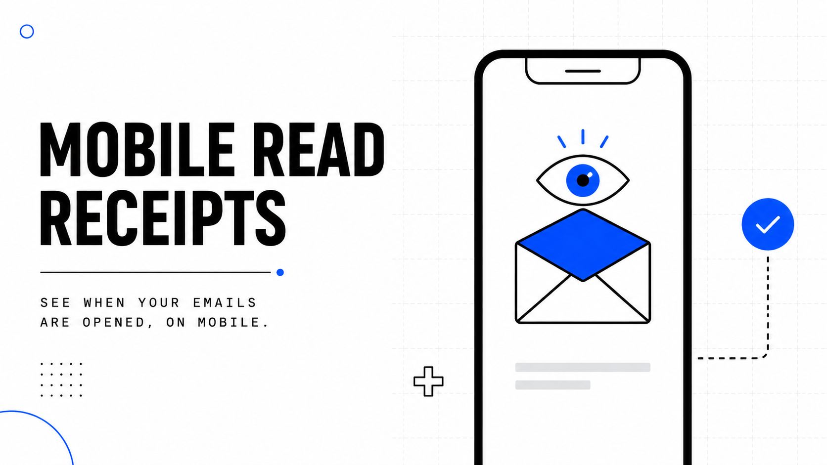 A graphic depicting a smartphone icon with an email symbol and an eye icon symbolizing mobile read receipts.
