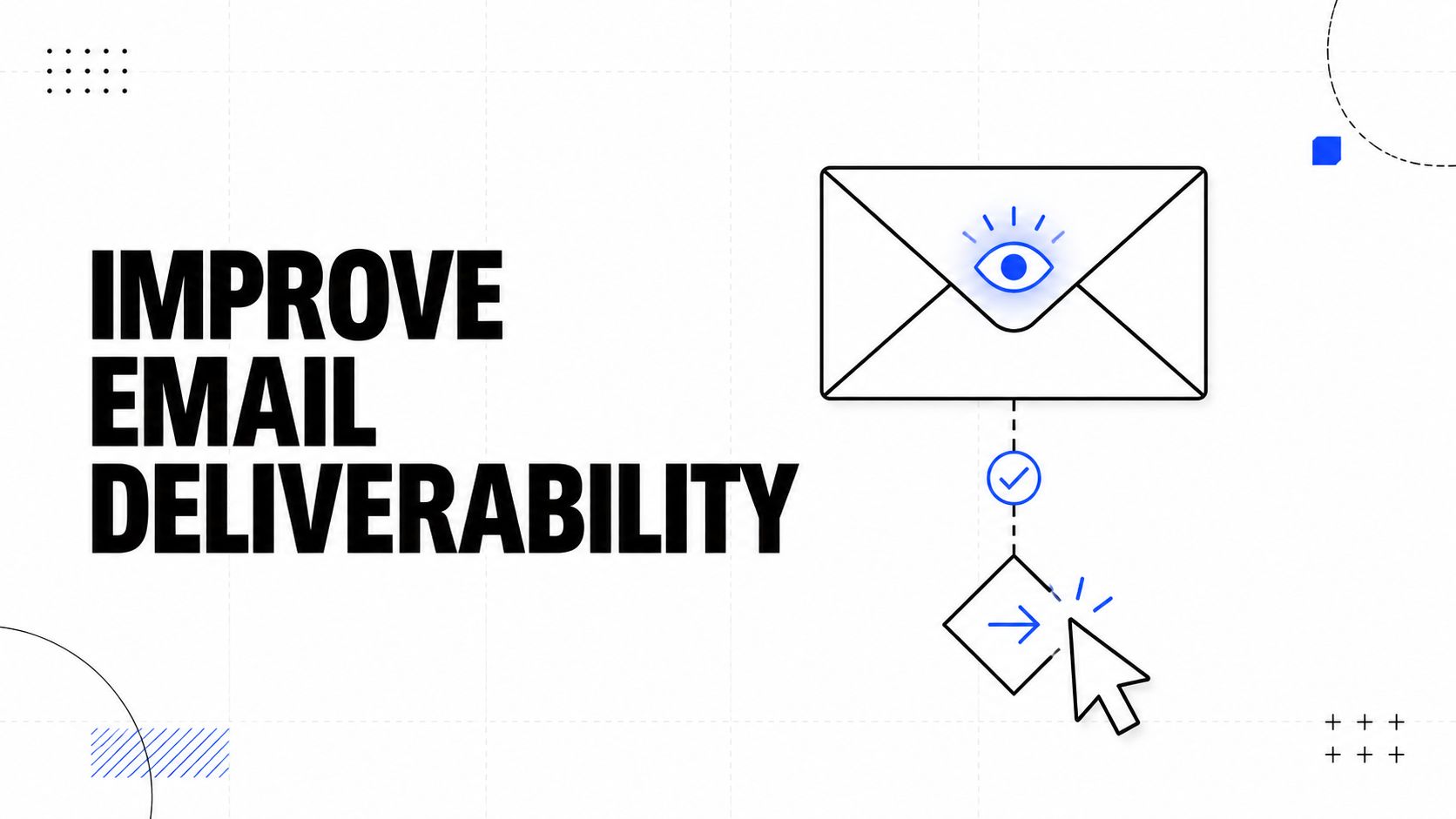 A graphic illustration about improving email deliverability featuring an envelope icon with an eye and cursor.