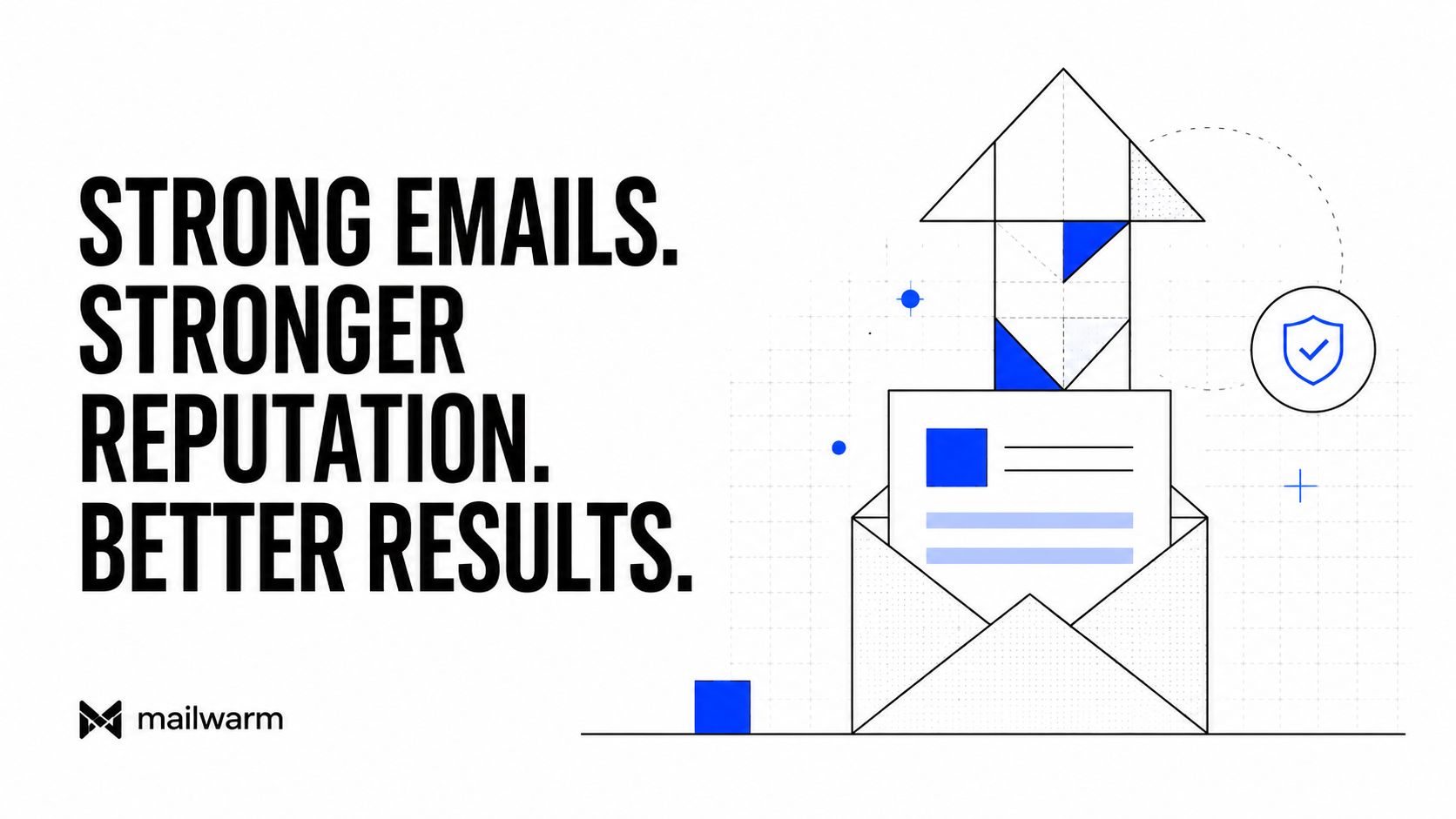 A professional graphic featuring the Mailwarm logo and the slogan Strong Emails, Stronger Reputation, Better Results.