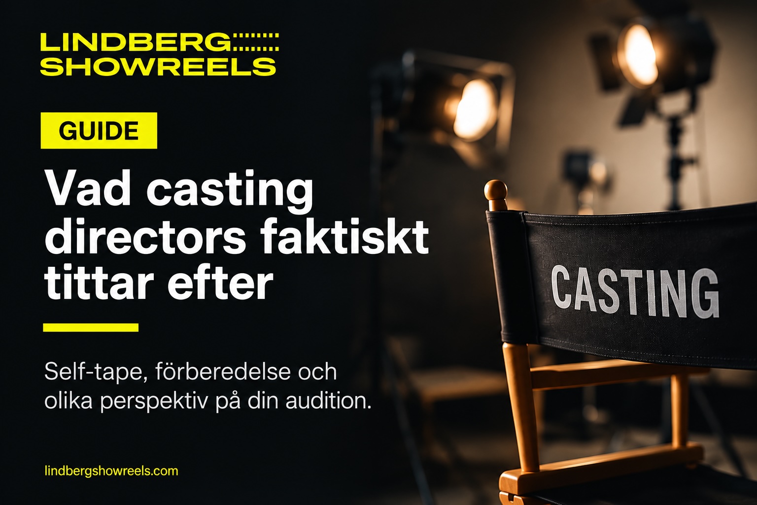 Omslag till guiden Vad casting directors faktiskt tittar efter