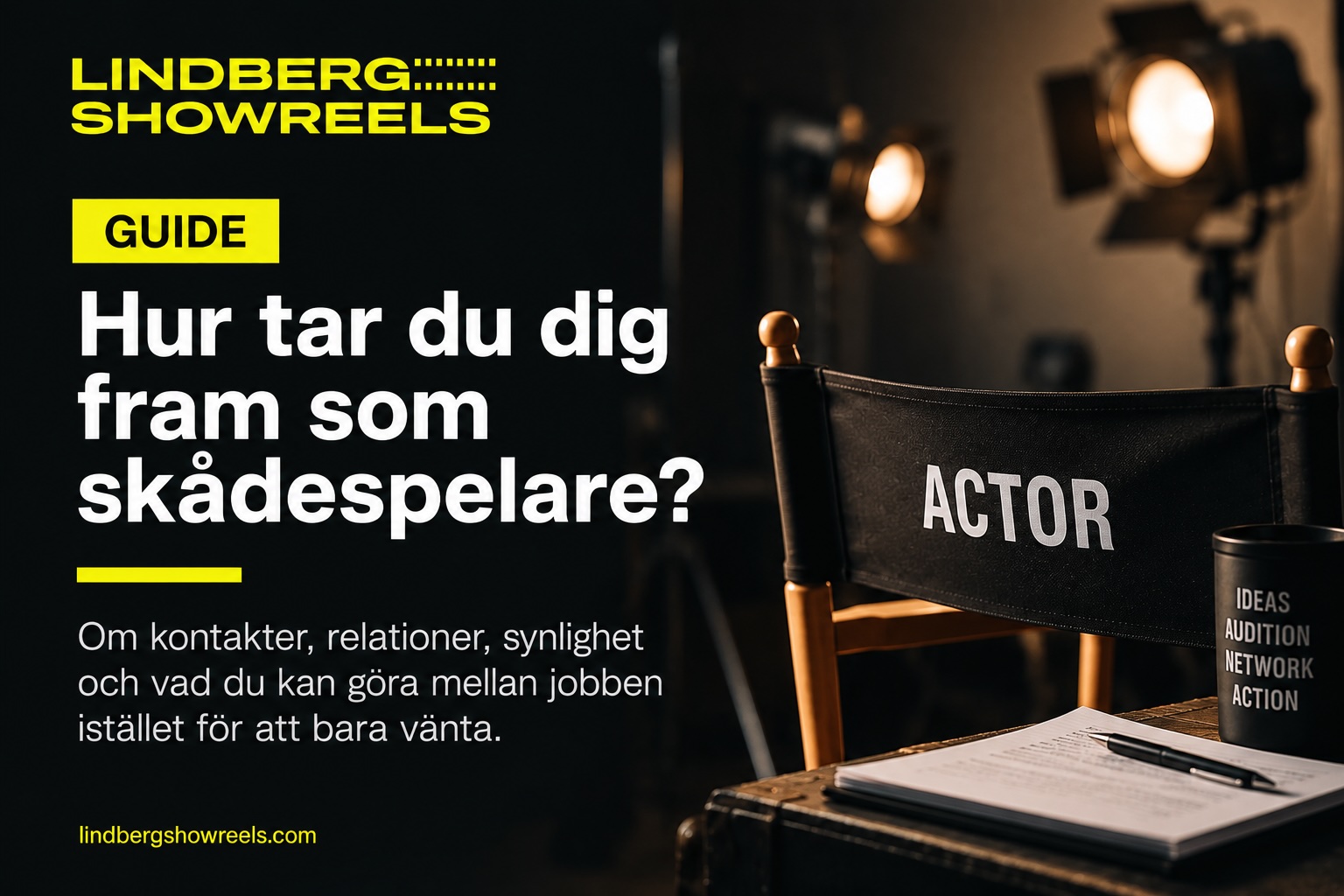 Omslag till guiden Hur tar du dig fram som skådespelare