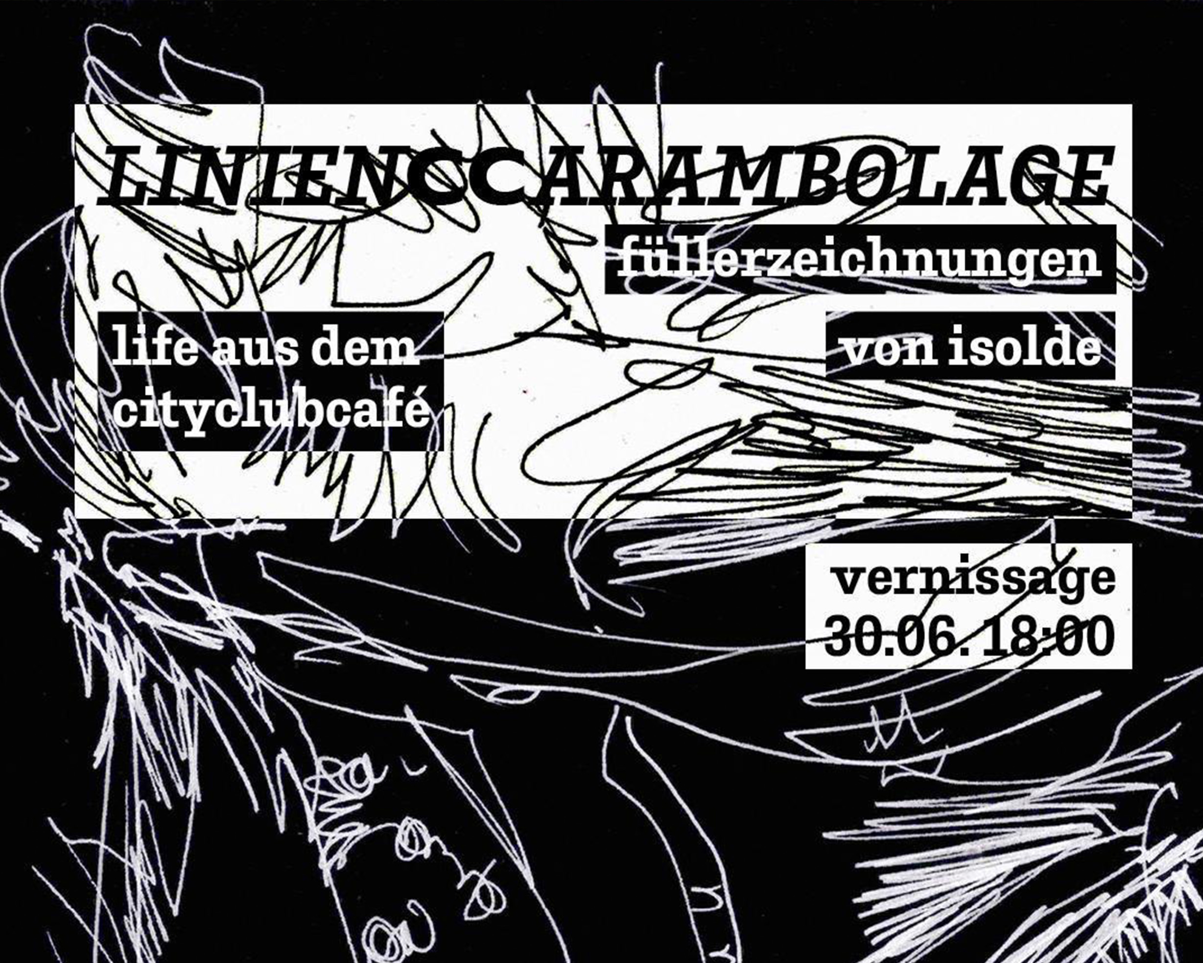 Vernissage: Linien CC arambolage  – Füllerzeichnungen live aus dem city club