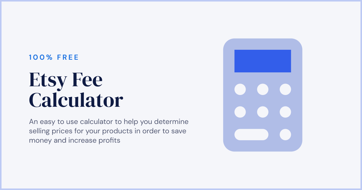 Etsy Fee Calculator - Calculate Etsy Seller Fees