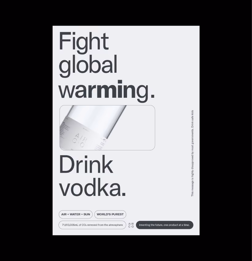 Airco concept poster: ‘Fight global warming. Drink vodka.’ set in black on white