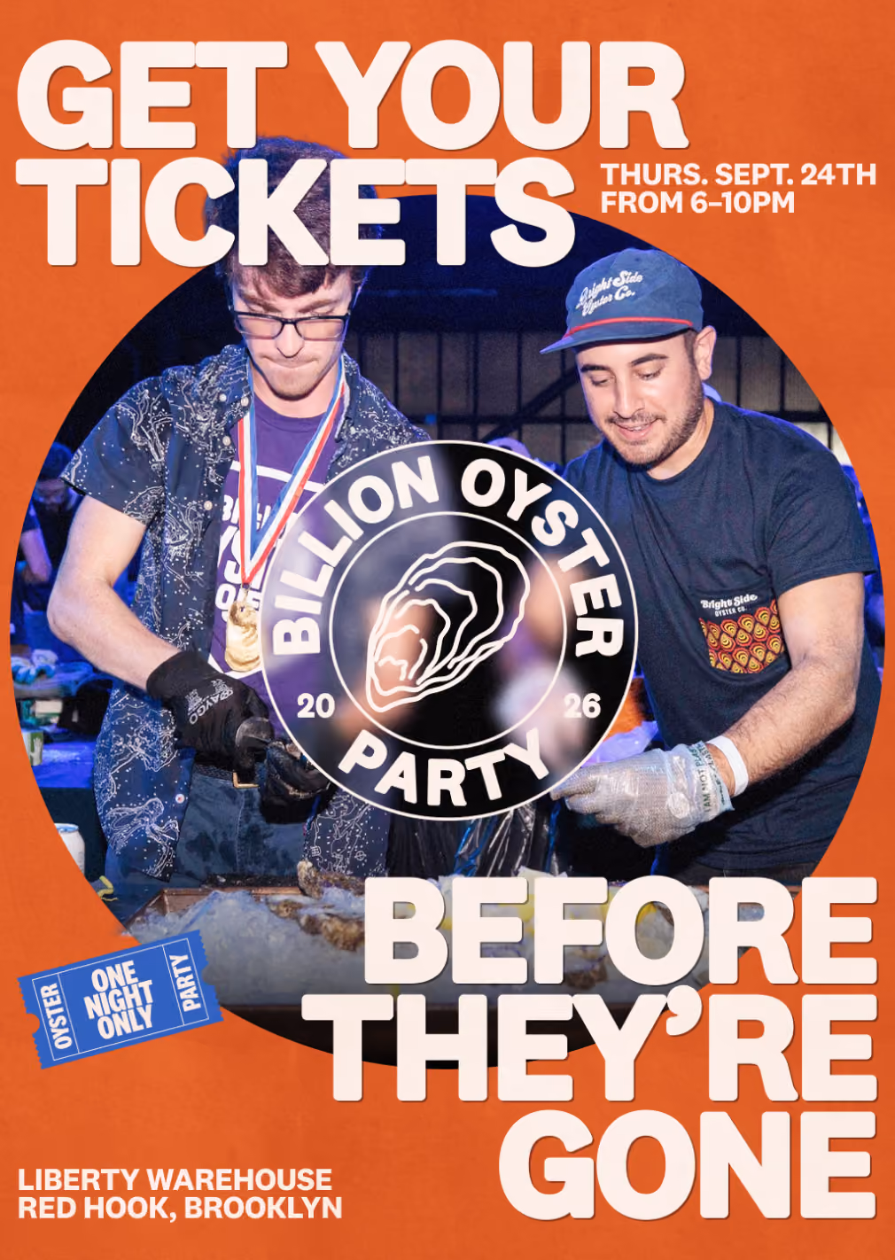 Billion Oyster Party 2026 poster: ‘Get your tickets before they're gone’, Liberty Warehouse, Red Hook, Brooklyn