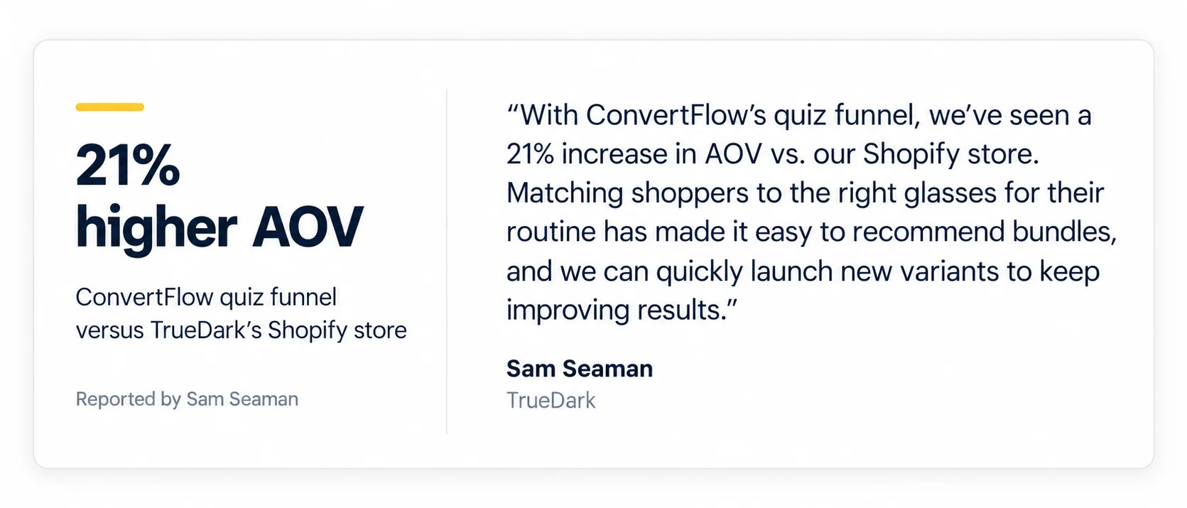 21% higher AOV from TrueDark's ConvertFlow quiz funnel versus its Shopify store, with a quote from Sam Seaman
