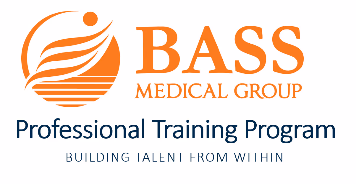 BASS Medical Group logo with the text Professional Training Program and the tagline Building Talent From Within.