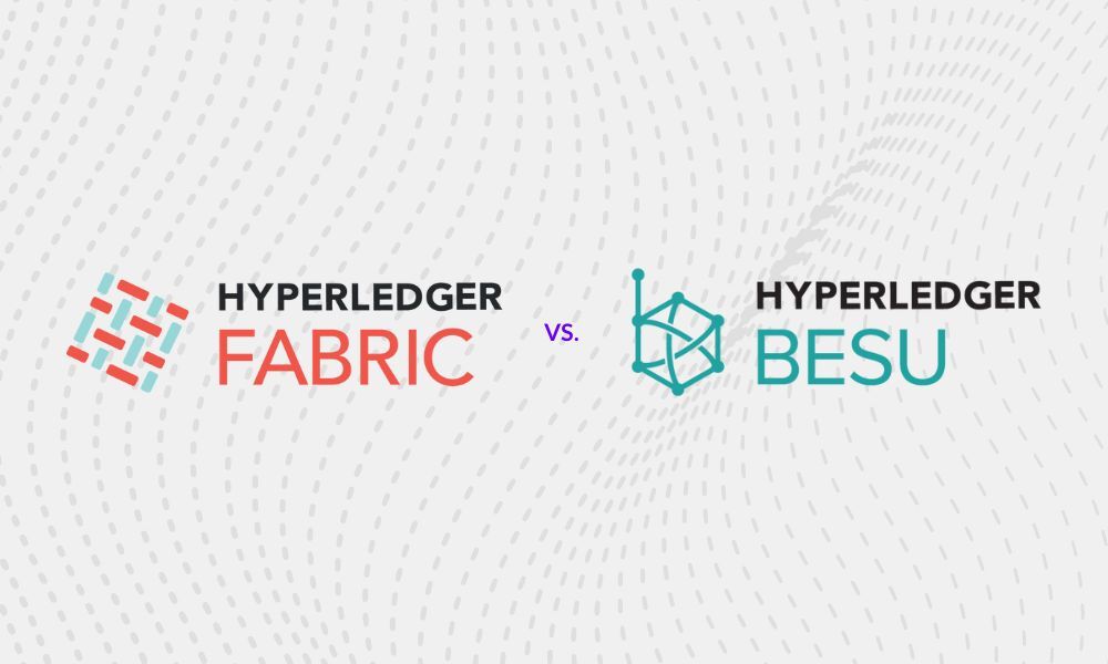 Comparing Hyperledger Fabric and Hyperledger Besu: A Deep Dive