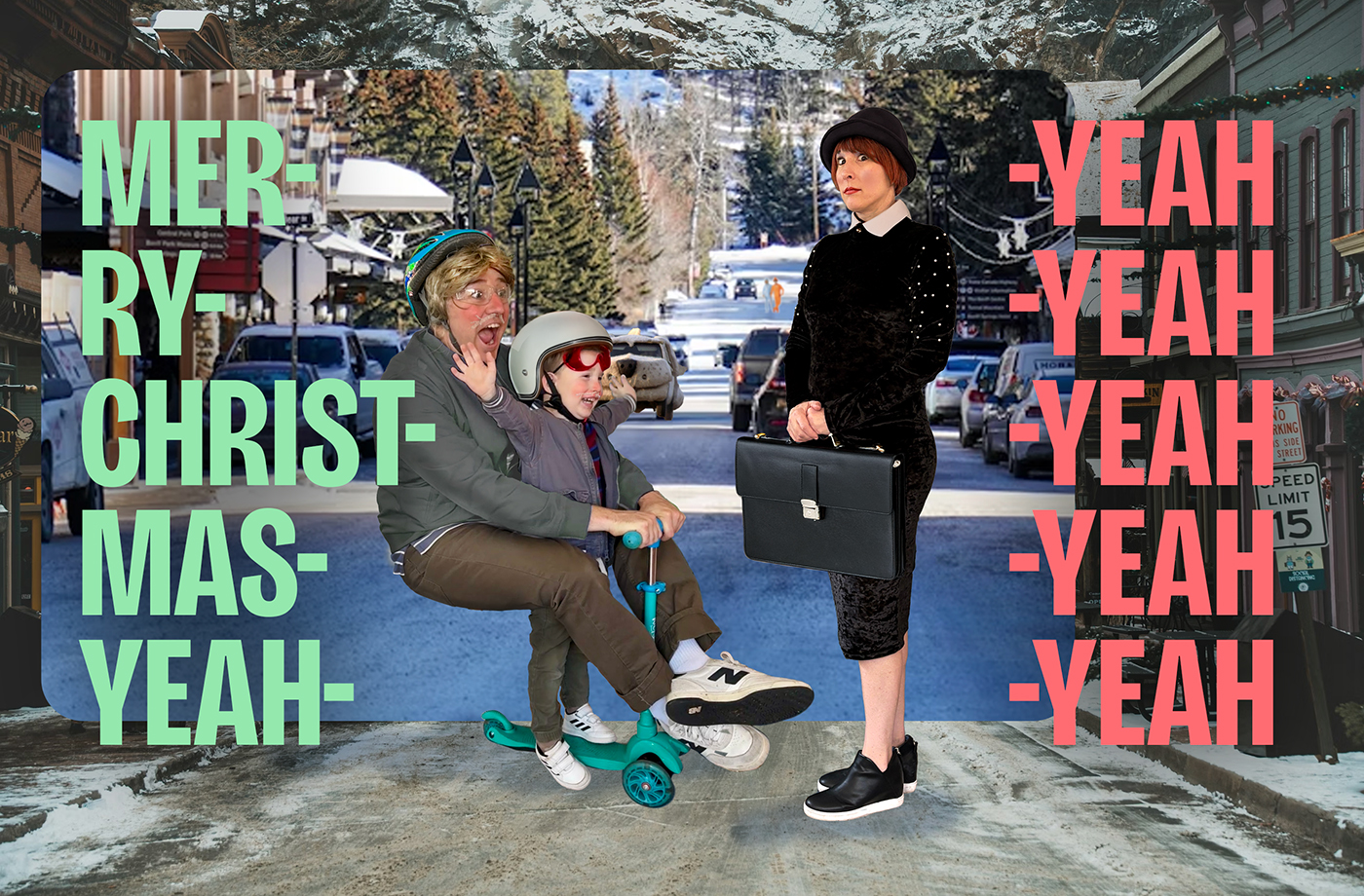 A Dumb and Dumber themed Christmas Card. The card reads:
Mer-YEAH
Ry-YEAH
Christ-YEAH
Mas-YEAH
YEAH-YEAH

There is a father and child dressed like Harry and Loyd from Dumb and Dumber riding on a scooter with goggles and snot on their noses. They are racing towards a woman dressed in black with a black briefcase