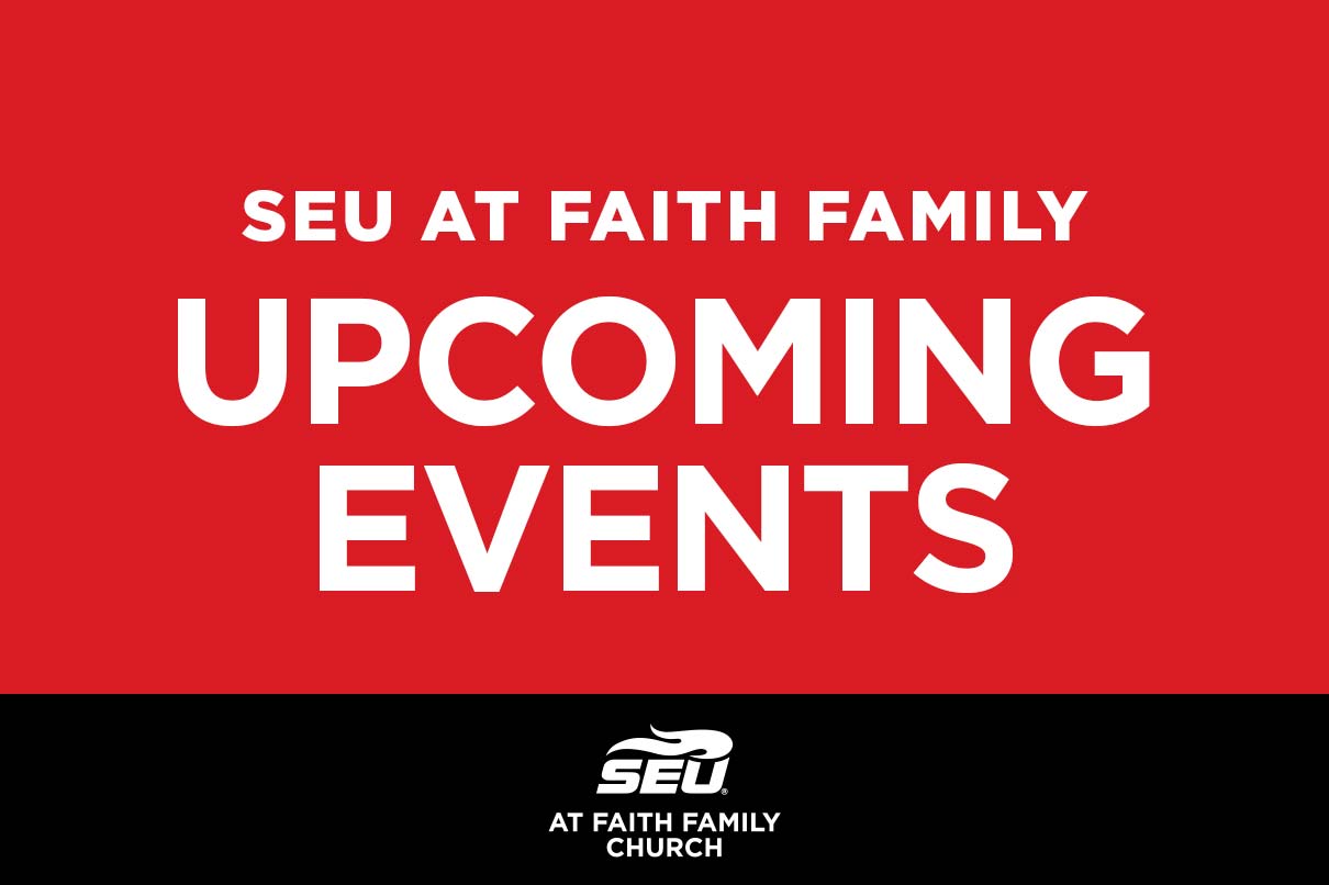 SEU at Faith Family