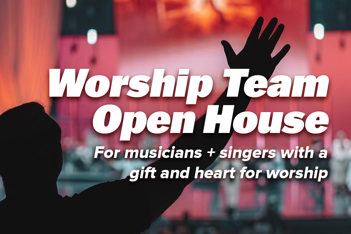 Worship Team Open House