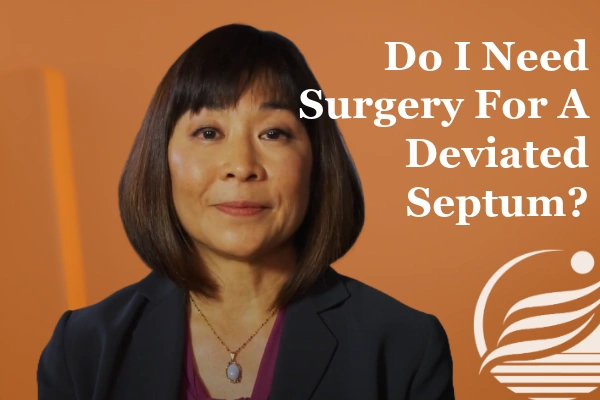 Dr. Karen Fong is a doctor specialized in nasal conditions, such as deviated septums.