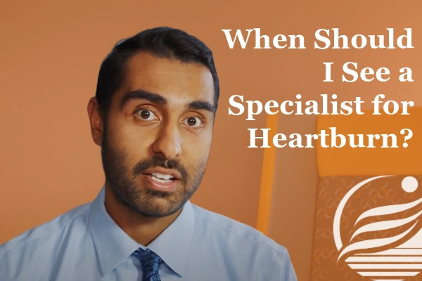 Dr. Rishi Sharma MD, a gastroenterologist with BASS Medical Group, explains heartburn symptoms and when you should see a doctor.