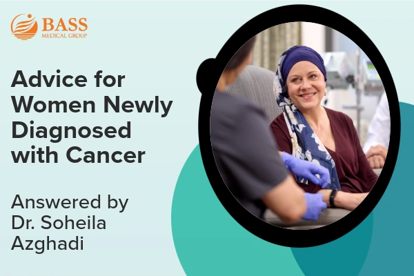 Video thumbnail with the BASS Medical Group logo, a woman in a medical setting, and the text "Advice for Women Newly Diagnosed with Cancer."