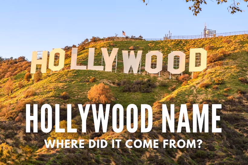Hollywood Name - Where did it come from? - Hollywood Sign