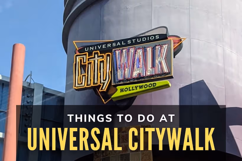 Things to Do at Universal CityWalk - Universal Studios CityWalk Sign
