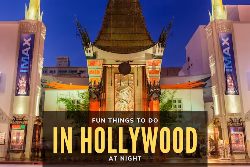 Fun Things to Do in Hollywood at Night