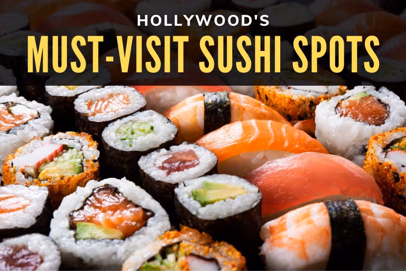 Hollywood's Must-Visit Sushi Spots