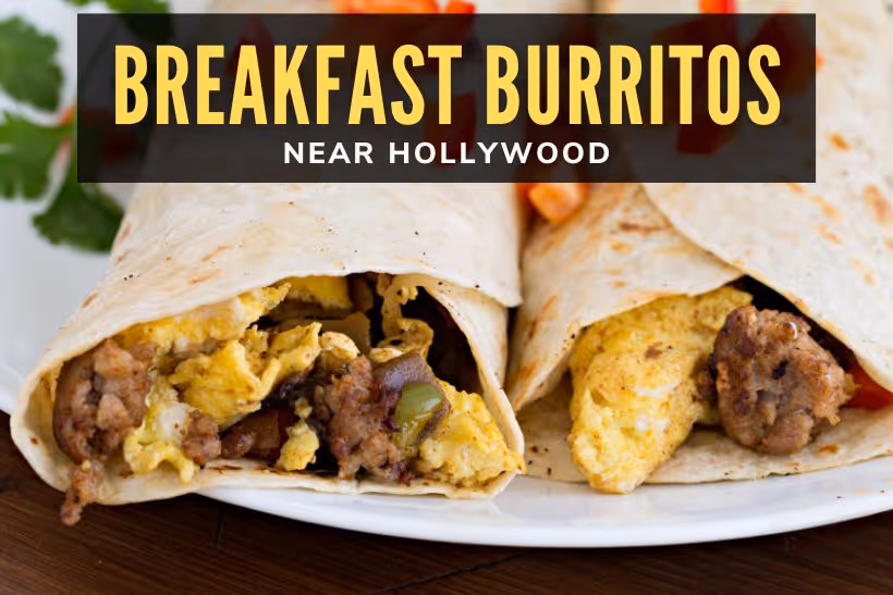 Breakfast Burrito near Hollywood