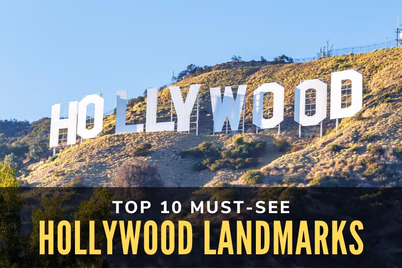 Top 10 Must-See Hollywood Landmarks - Hollywood Sign