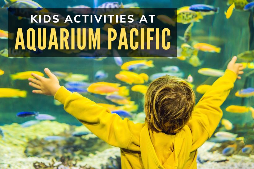 Kids Activities at Aquarium Pacific