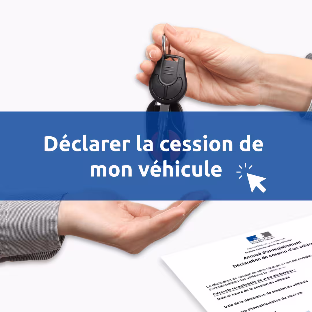 Déclaration de cession d'un véhicule