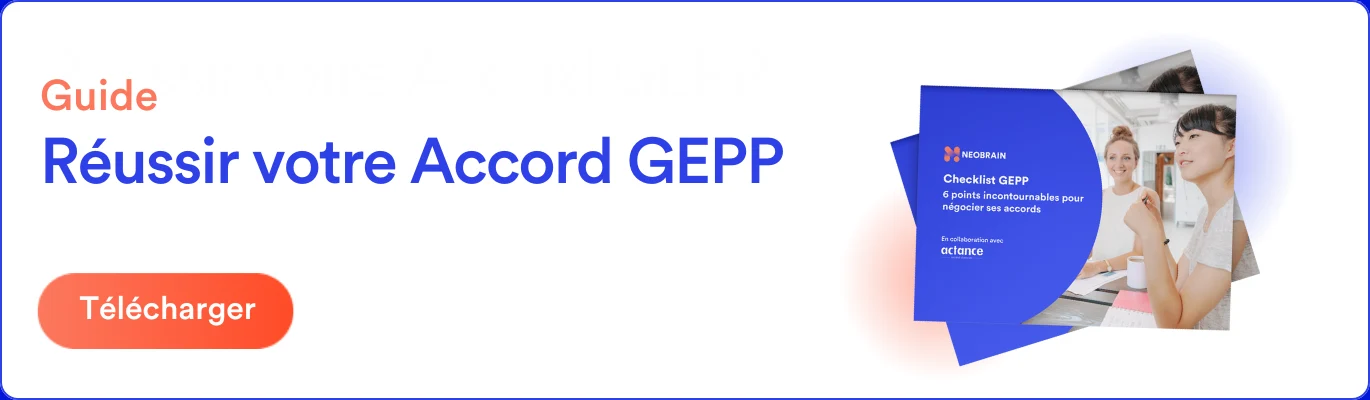 Négocier votre accord GEPP en 6 étapes