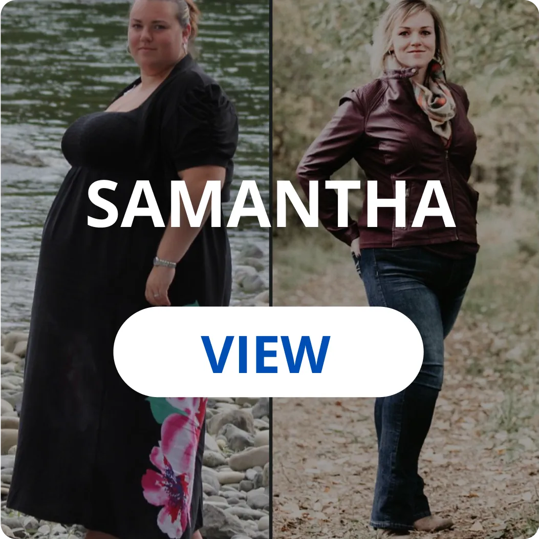 SAMANTHA'S TRANSFORMATION JOURNEY