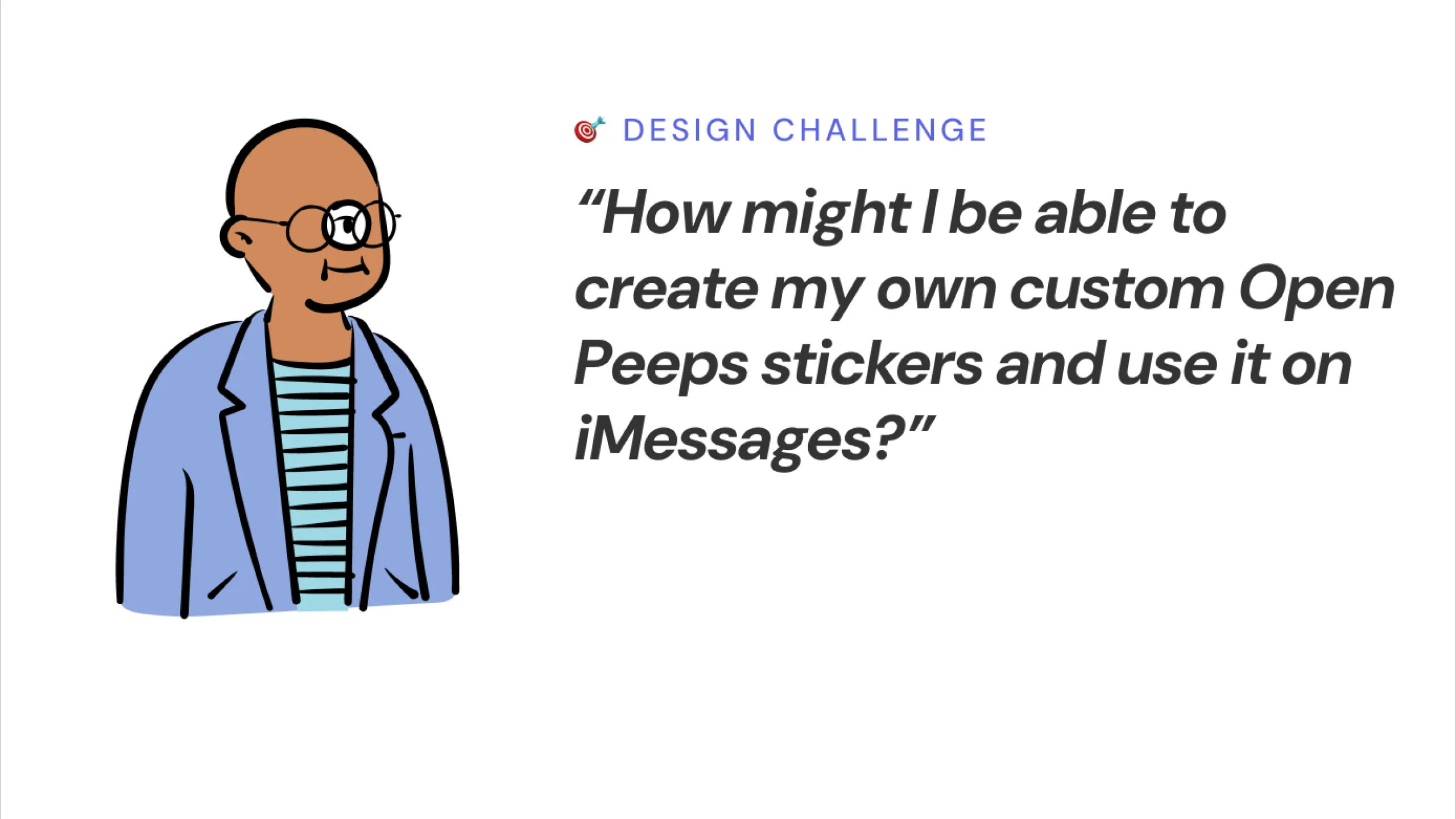 Screenshot of an Open Peeps character with a design challenge prompt about creating custom stickers for iMessage.