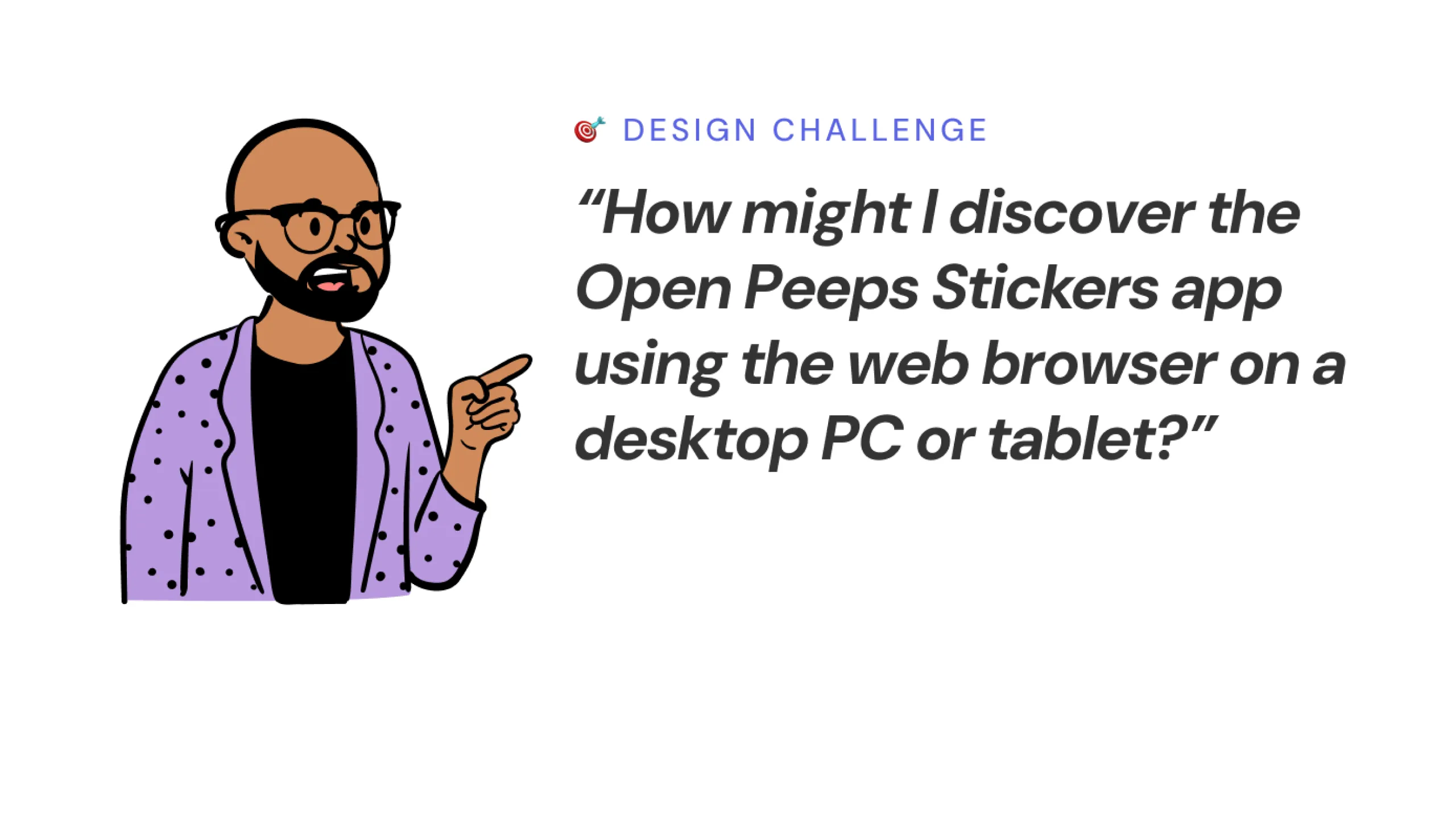 Screenshot of an Open Peeps character asking how to find the app using a desktop browser.