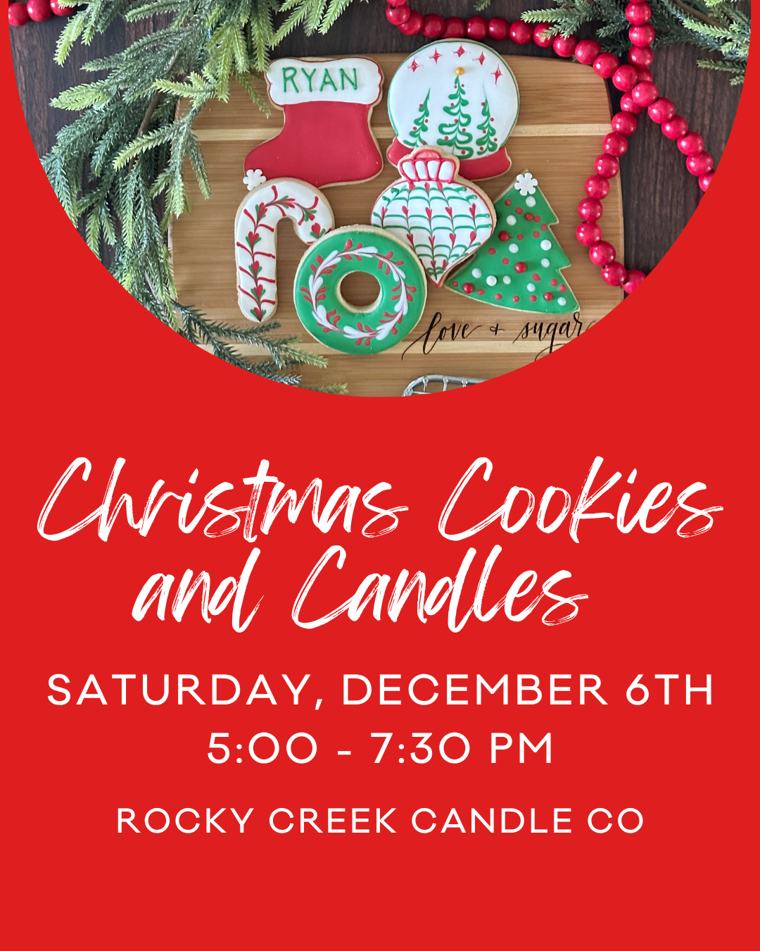 Come to a Christmas cookie decorating class at Rocky Creek Candle Co in Fairview, TX. Featuring Christmas themed cookies with Love + Sugar.