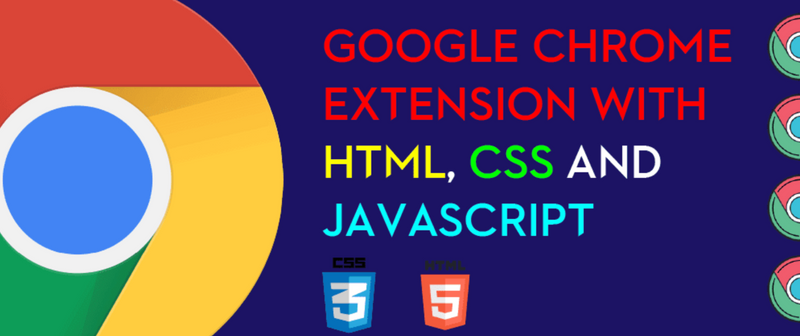 Create a Chrome Extension with HTML, CSS, and JavaScript