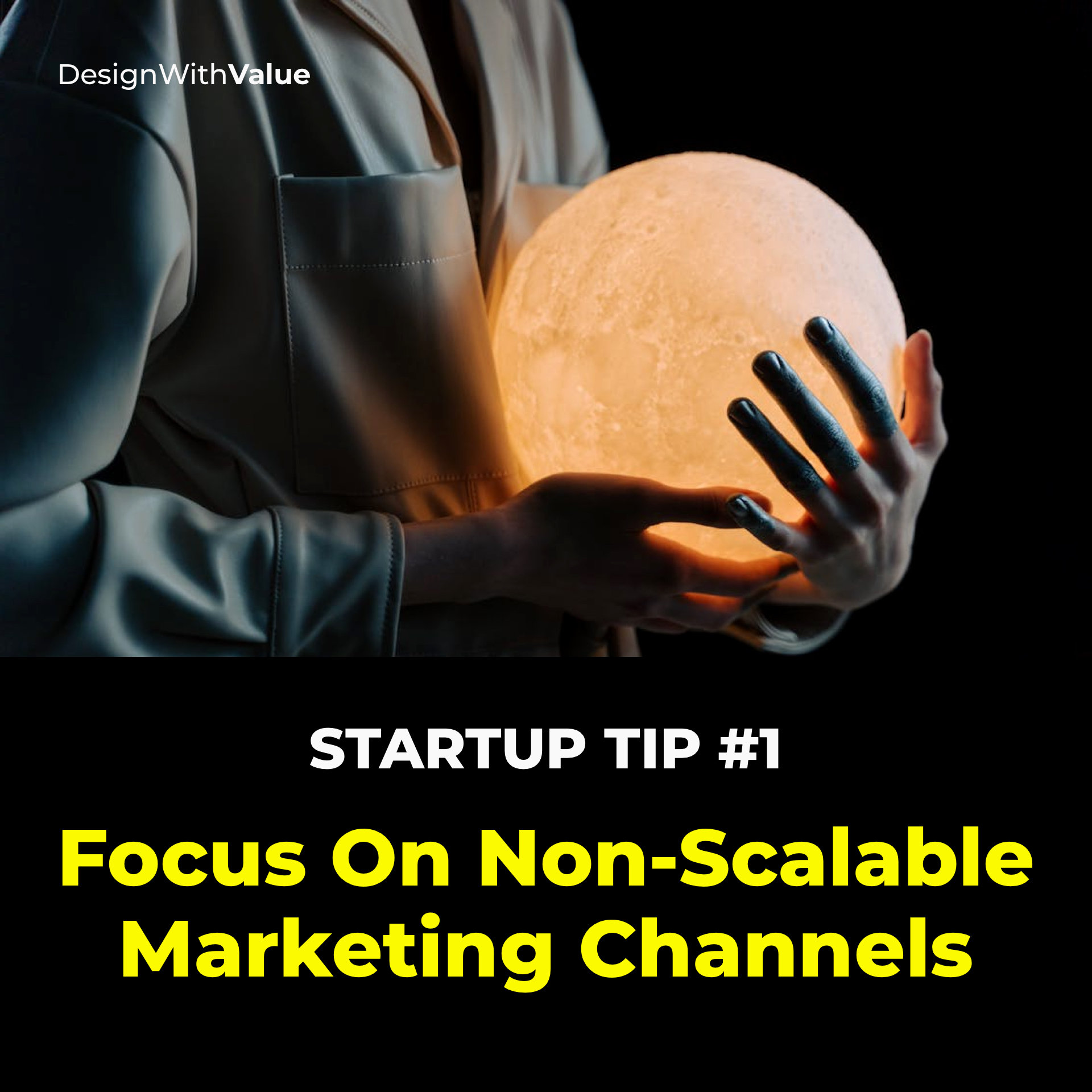 Focus on non scalable marketing channels