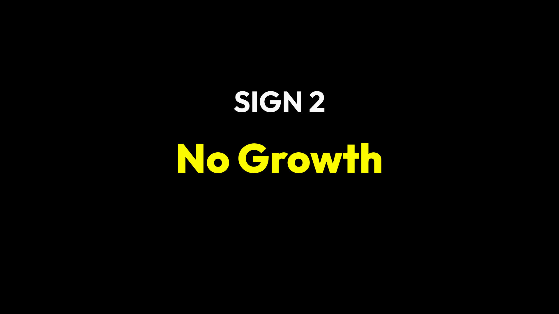 No growth