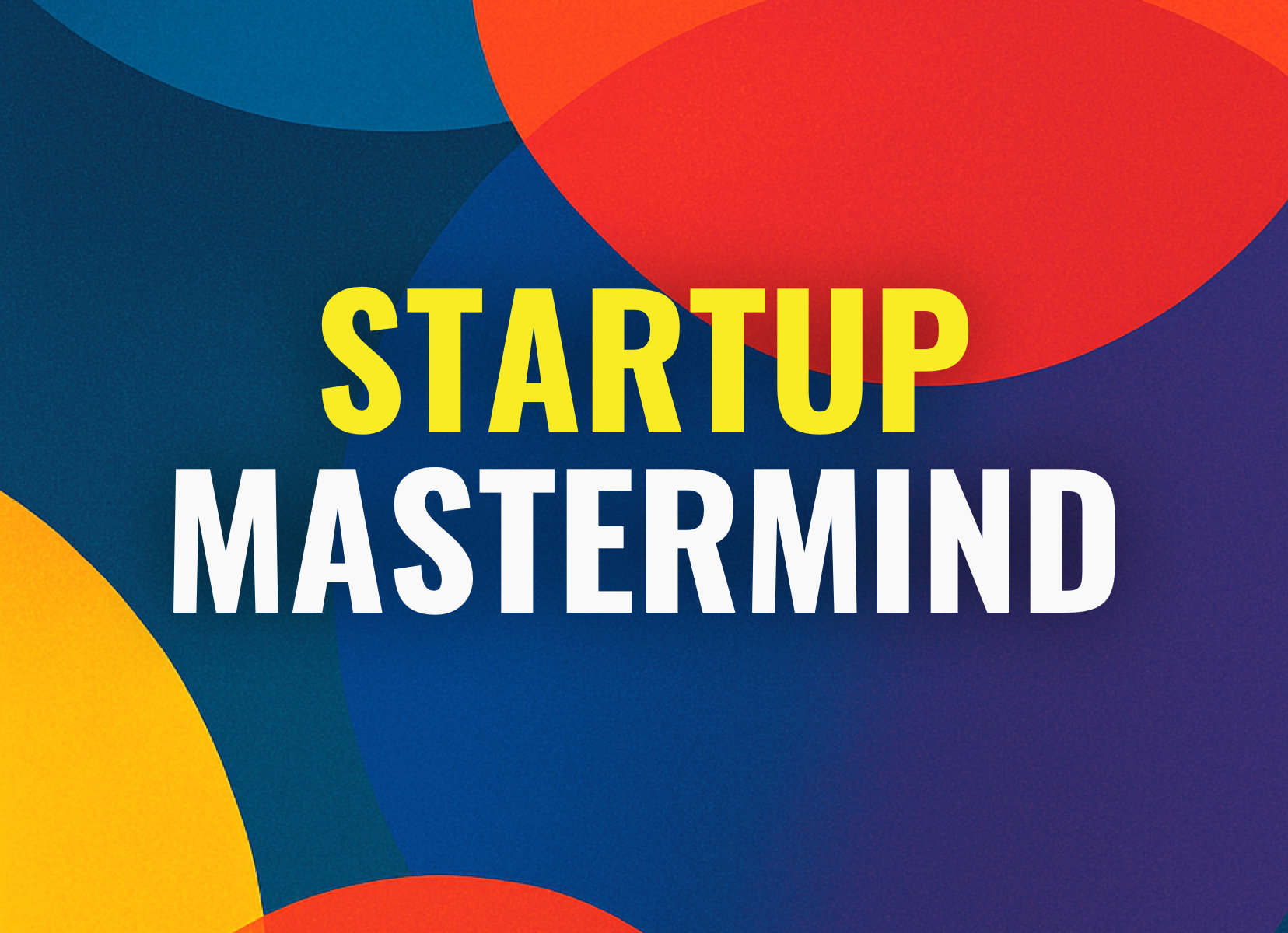 Startup Mastermind Teaser