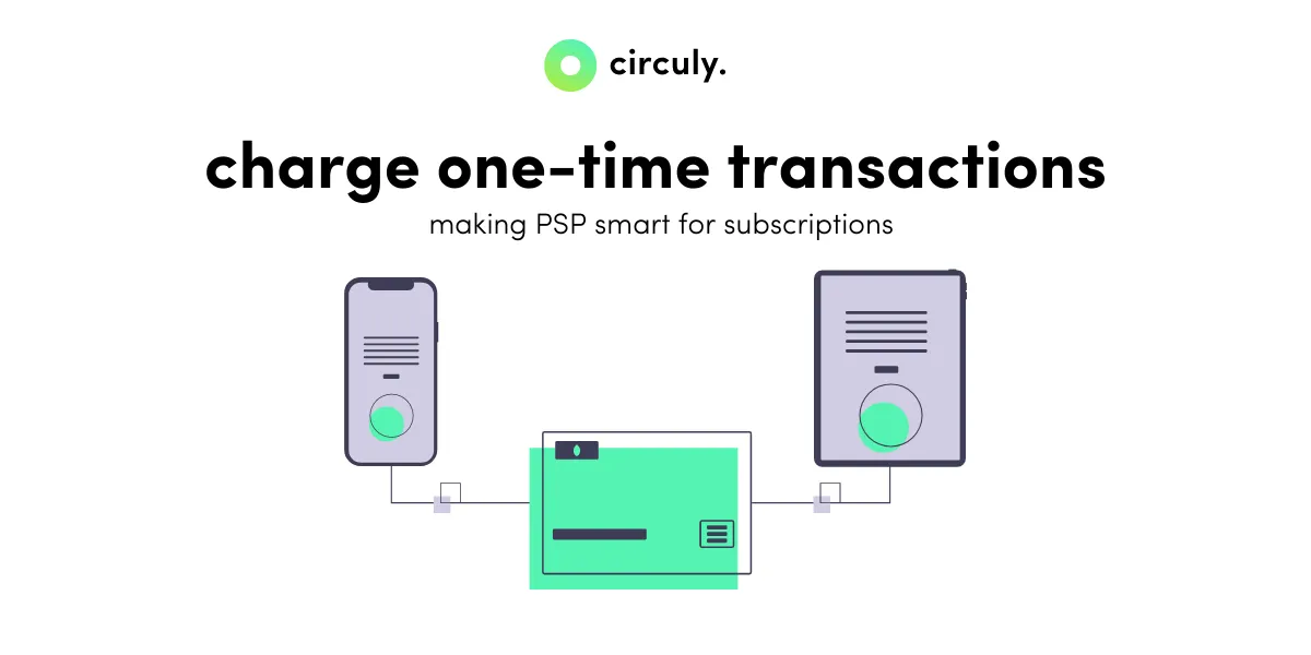 Feature Release: Charge One-Time Transactions.