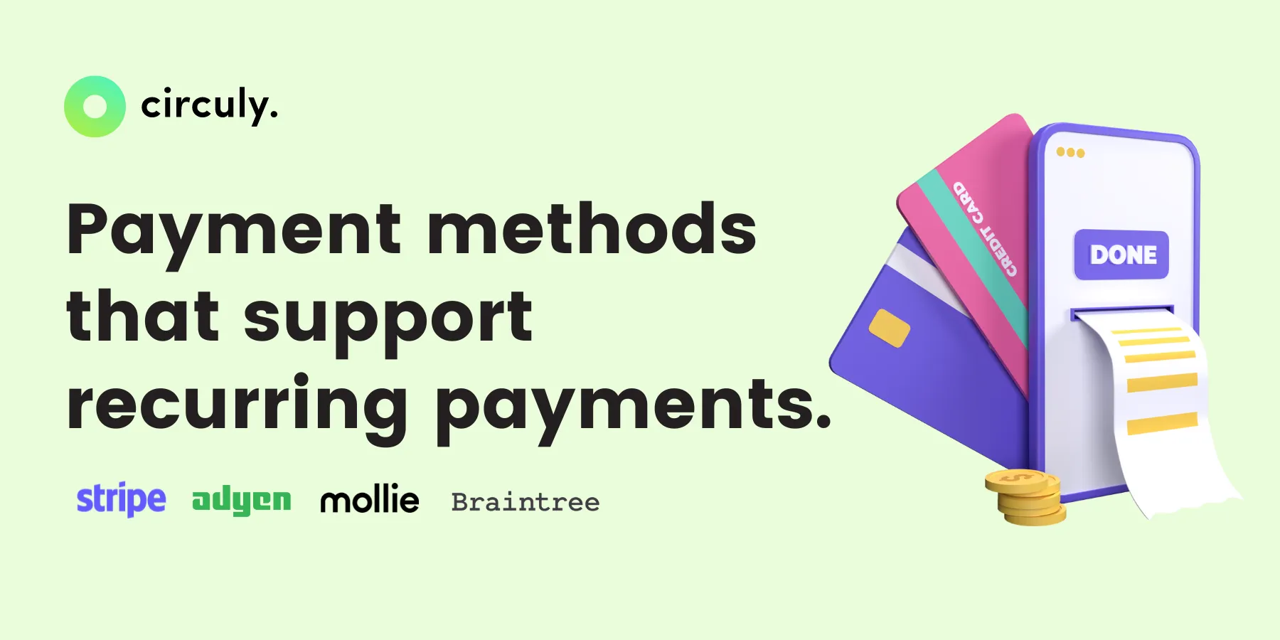 A List of Payment Methods That Support Recurring Payments.