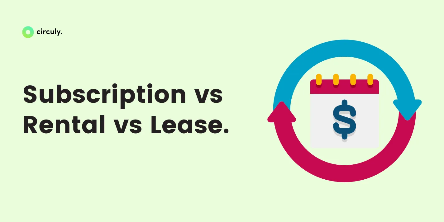 Subscription vs Rental vs Lease: Which Model Should You Offer For Your Products?