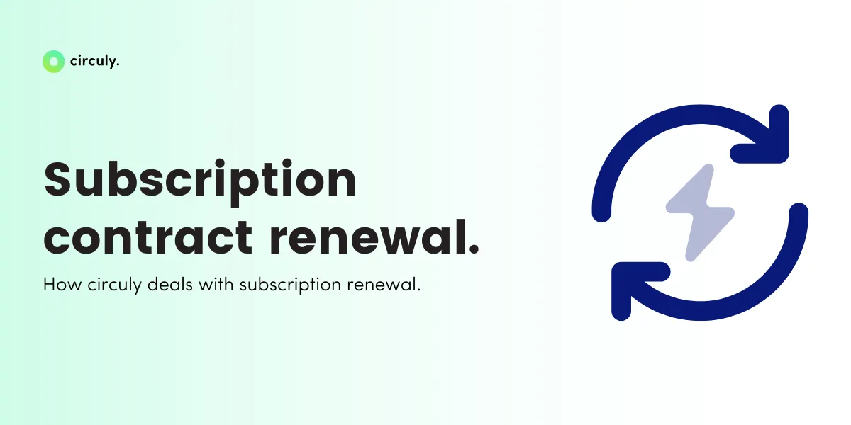 How Does circuly Handle Subscription Renewal?