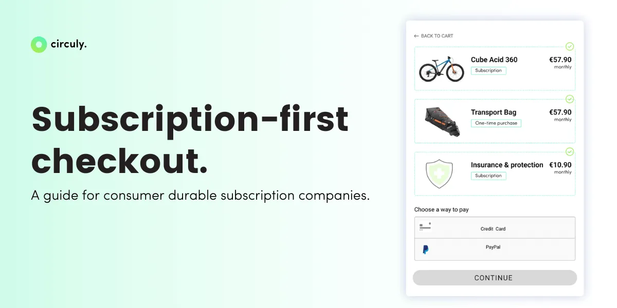 A Complete Guide to Subscription Checkout for Physical and Durable Goods