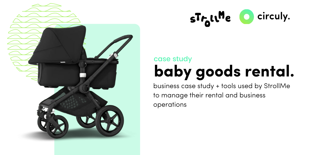 Case Study: Baby Stroller Rental/Subscription With Strollme.