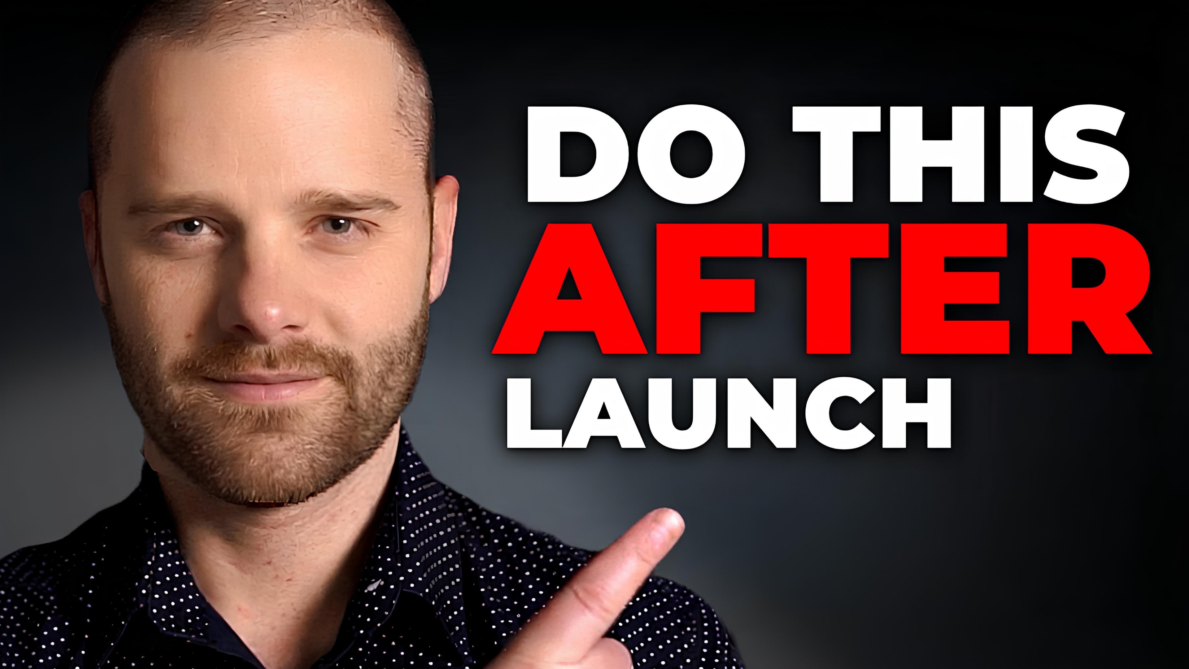 10 Things Every Smart Founder Does After Launch