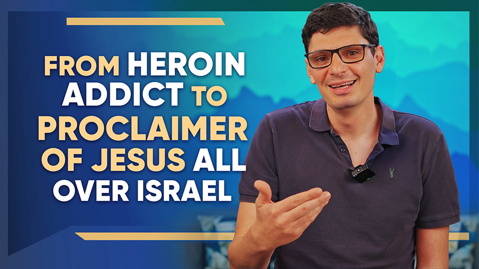 P25.04 - From Heroin Addict to Proclaimer of Jesus All Over Israel