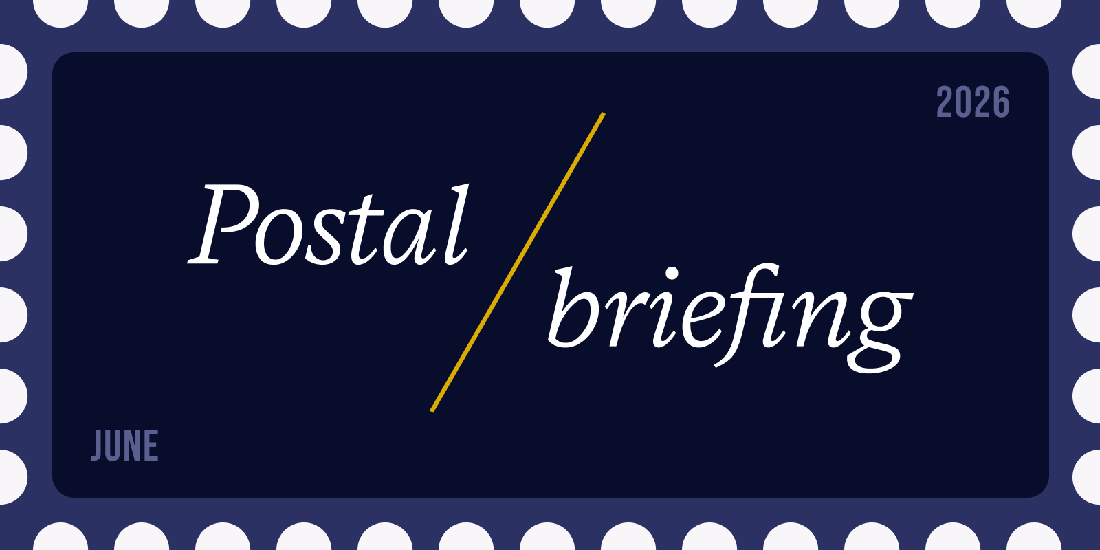 June Postal Briefing: E-delivery bill update and new mail promotions for 2027