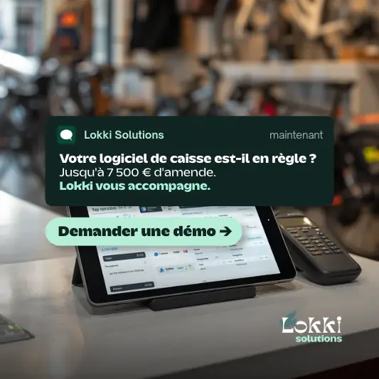 Logiciel de caisse non conforme : jusqu’à 7 500 € d’amende, Lokki accompagne les loueurs