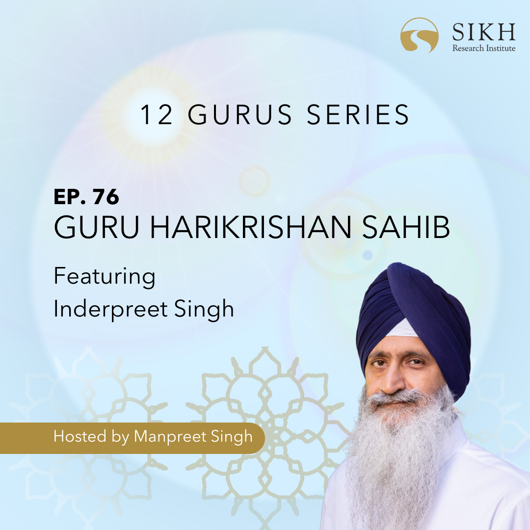 12 Gurus Series: Guru Harikrishan Sahib