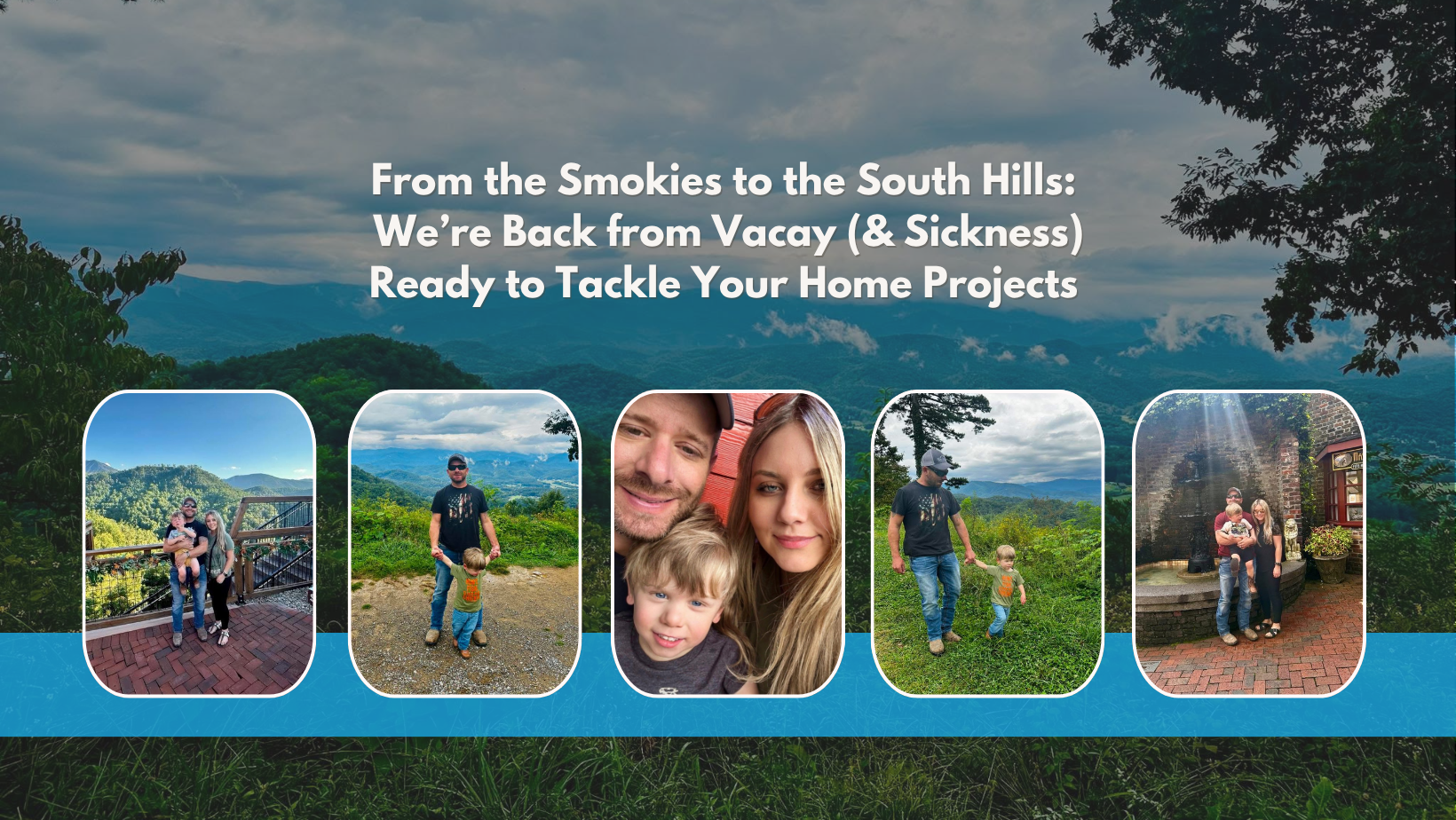 Family handyman business in South Hills of Pittsburgh. Salim Home Services team sharing home repair updates after vacation and sickness with local projects and family lifestyle.