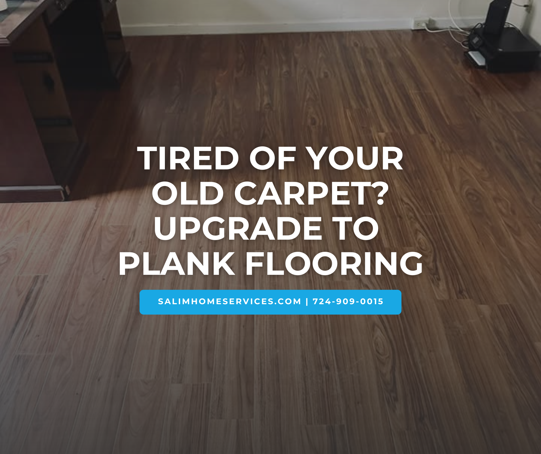 Plank flooring installation replacing old carpet in a home, showing a clean, modern wood-look floor upgrade by Salim Home Services. South Hills Pittsburgh, PA